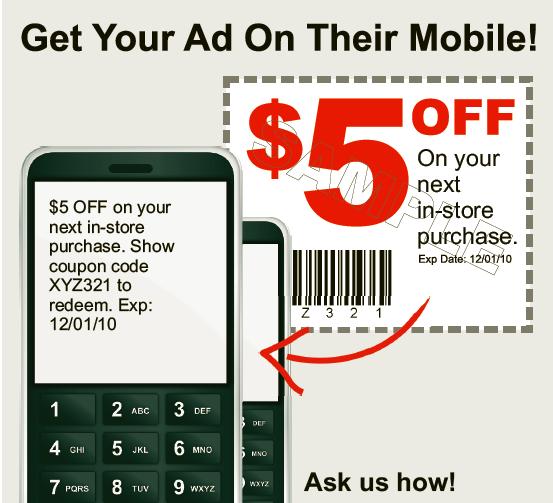 SMS text coupon on thier mobile
